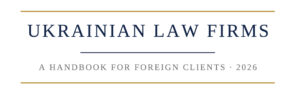 Ukrainian Law Firms 2026. A Handbook for Foreign Clients